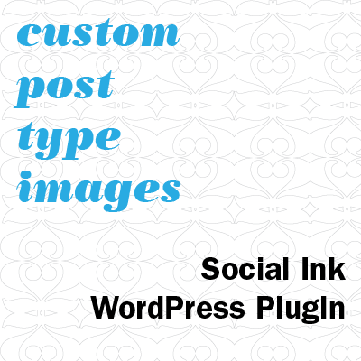 Announcing Custom Post Type Images WordPress Plugin