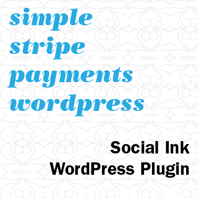 Introducing Simple Stripe Payments WordPress Plugin - Accept Stripe Payments for Contributions, Donations and Subscription Payments