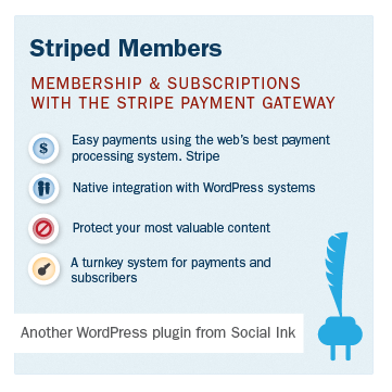 Striped Members WordPress Plugin: Membership, Paid/Restricted Content, Paywalls, Subscriptions and more with Stripe!
